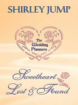 Hardcover Sweetheart Lost and Found: The Wedding Planners [Large Print] Book