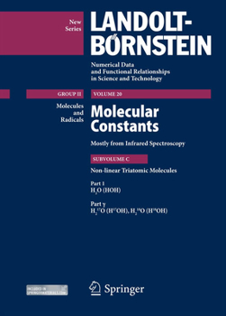 Hardcover H2O (Hoh), Part 1 &#947;: Molecular Constants Mostly from Infrared Spectroscopy Subvolume C: Nonlinear Triatomic Molecules Book