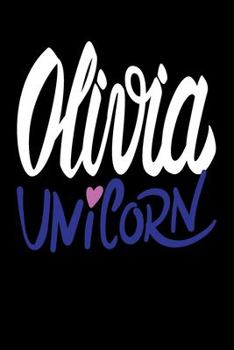 Paperback Olivia Unicorn: 6x9 College Ruled Line Paper 150 Pages Book