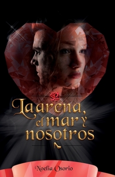 Paperback La arena, el mar y nosotros [Spanish] Book