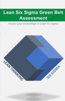 Paperback Lean Six Sigma Green Belt Assessment Book