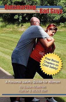 Paperback Outsmarting the Bad Guys: A Personal Safety Guide for Women Book