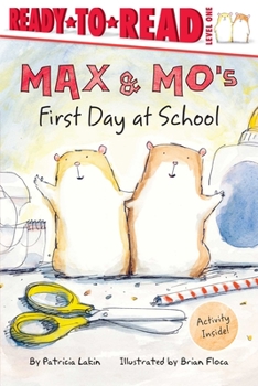 Max & Mo's First Day at School - Book  of the Max & Mo