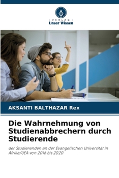 Paperback Die Wahrnehmung von Studienabbrechern durch Studierende [German] Book