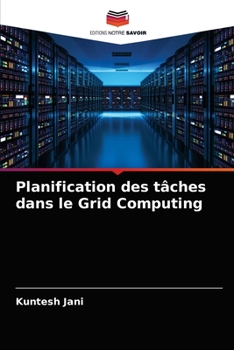 Paperback Planification des tâches dans le Grid Computing [French] Book