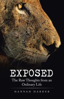 Hardcover Exposed: The Raw Thoughts from an Ordinary Life Book