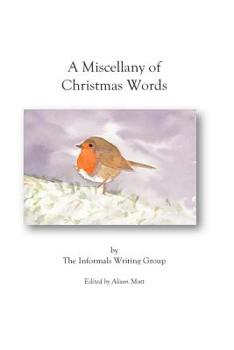 Paperback A Miscellany of Christmas Words: An anthology of poetry and prose Book