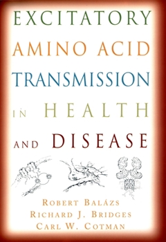 Hardcover Excitatory Amino Acid Transmission in Health and Disease Book