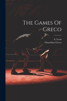 Paperback The Games Of Greco Book