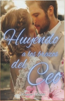 Paperback Huyendo a los brazos del Ceo [Spanish] Book
