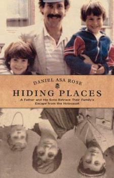 Hardcover Hiding Places: A Father and His Sons Retrace Their Family's Escape from the Holocaust Book