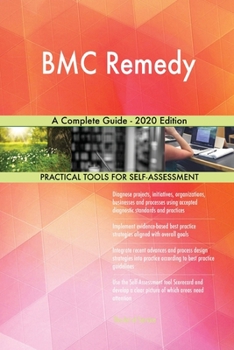 Paperback BMC Remedy A Complete Guide - 2020 Edition Book