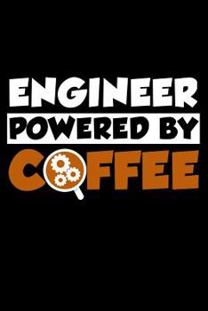 Paperback Engineer Powered By Coffee: 6 x 9 Squared Notebook for Engineers & Math Lover Book