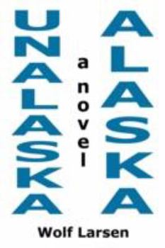 Paperback Unalaska, Alaska - The Novel Book