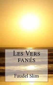 Paperback Les Vers fanés [French] Book