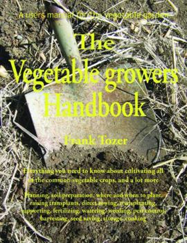 Paperback The Vegetable Growers Handbook Book
