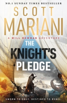 Paperback The Knight's Pledge: A New Epic Historical Adventure Novel in the Will Bowman Saga, from the Sunday Times Number One Bestselling Author of the Ben Hop Book