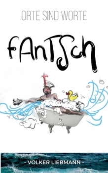 Paperback Fantsch: Orte sind Worte [German] Book