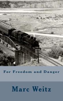 Paperback For Freedom and Danger Book