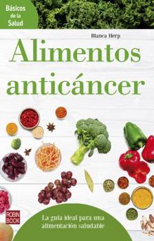 Paperback Alimentos Anticáncer [Spanish] Book