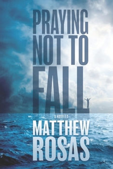 Paperback Praying Not to Fall: A Novella Book