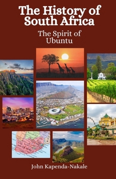 Paperback The History of South Africa: The Spirit of Ubuntu Book