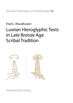 Paperback Luwian Hieroglyphic Texts in Late Bronze Age Scribal Tradition Book