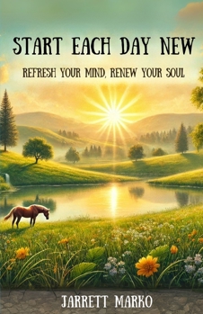Paperback Start Each Day New: Refresh Your Mind, Renew Your Soul Book