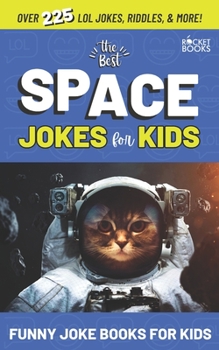 Paperback The Best Space Jokes for Kids Book