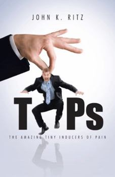 Paperback Tips: The Amazing Tiny Inducers of Pain Book