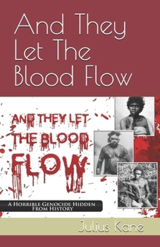 Paperback And They Let The Blood Flow Book