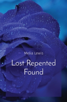 Paperback Lost Repented Found [Large Print] Book
