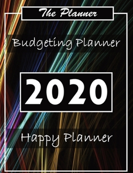 Budget Planner 2020: Financial planner organizer budget book 2020, Yearly Monthly Weekly & Daily budget planner, Fixed & Variable expenses tracker, Sinking Funds tracker, Income & Savings tracker, Hap