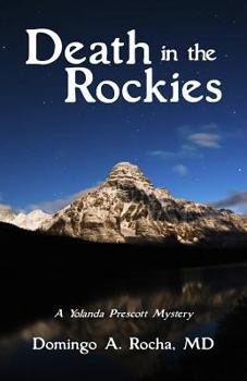 Paperback Death in the Rockies (A Yolanda Prescott Mystery) Book