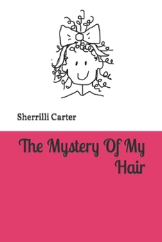 Paperback My Hair Mystery: Cracking the Case of Curls Book