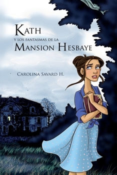 Paperback Kath y los fantasmas de la Mansion Hesbaye [Spanish] Book