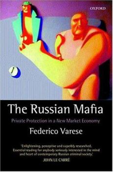 Hardcover The Russian Mafia: Private Protection in a New Market Economy Book