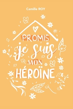 Paperback Promis, je suis mon héroïne [French] Book