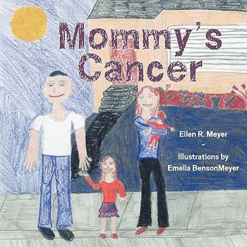 Paperback Mommy's Cancer Book