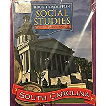 Hardcover Houghton Mifflin Social Studies South Carolina: Student Edition Level 3 2006 Book