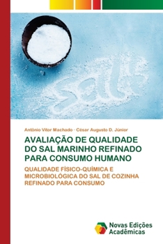 Paperback Avaliação de Qualidade Do Sal Marinho Refinado Para Consumo Humano [Portuguese] Book