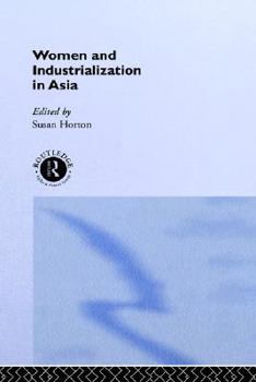 Hardcover Women and Industrialization in Asia Book