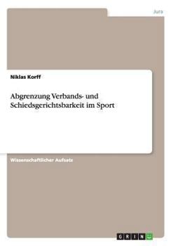 Paperback Abgrenzung Verbands- und Schiedsgerichtsbarkeit im Sport [German] Book