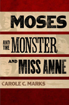 Hardcover Moses and the Monster and Miss Anne Book