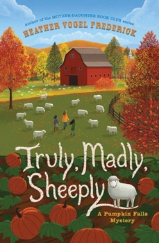 Truly, Madly, Sheeply - Book #4 of the Pumpkin Falls