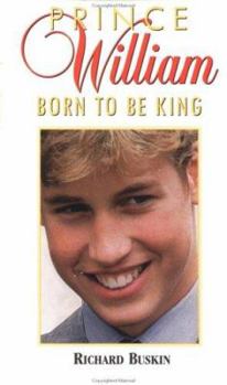 Mass Market Paperback Prince William: Born to Be King Book