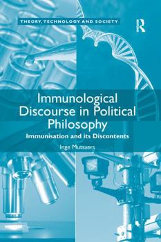 Paperback Immunological Discourse in Political Philosophy: Immunisation and Its Discontents Book