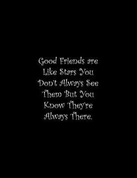 Paperback Good Friends are Like Stars: Line Notebook Handwriting Practice Paper Workbook Book