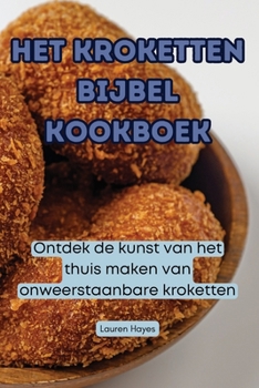 Paperback Het Kroketten Bijbel Kookboek [Dutch] Book