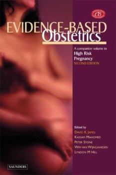 Paperback Evidence-Based Obstetrics: A Companion Volume to High Risk Pregnancy, 2nd Edition Book